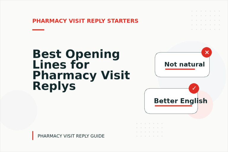 Best Opening Lines for Pharmacy Visit Replys