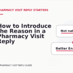 How to Introduce the Reason in a Pharmacy Visit Reply