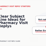Clear Subject Line Ideas for Pharmacy Visit Replys