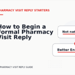How to Begin a Formal Pharmacy Visit Reply