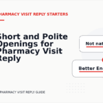 Short and Polite Openings for Pharmacy Visit Reply English
