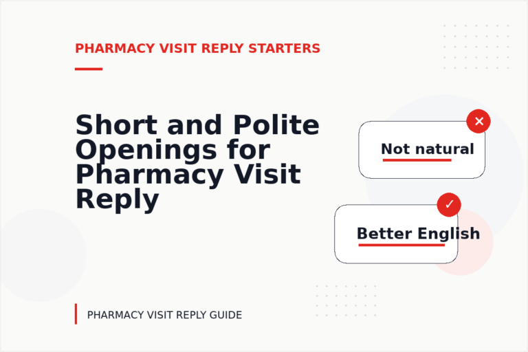 Short and Polite Openings for Pharmacy Visit Reply English