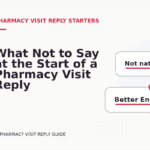 What Not to Say at the Start of a Pharmacy Visit Reply