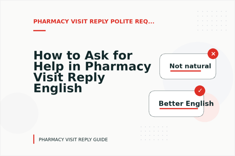 How to Ask for Help in Pharmacy Visit Reply English
