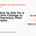 How to Ask for a Time Change in Pharmacy Visit Reply English