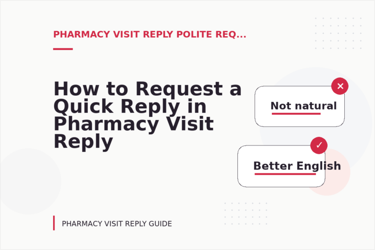 How to Request a Quick Reply in Pharmacy Visit Reply English