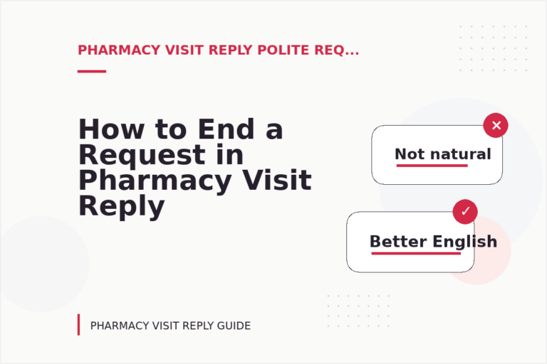 How to End a Request in Pharmacy Visit Reply English