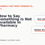How to Say Something Is Not Available in Pharmacy Visit Reply English